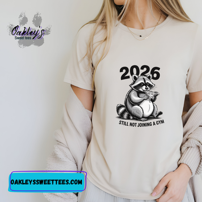 2026 Still not joining a gym | Tee