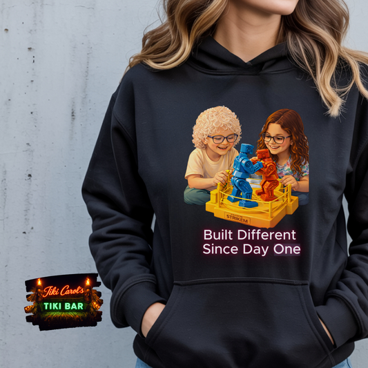 Built different since day one | Hoodie