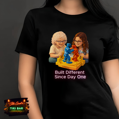 Built different since day one | T-shirt