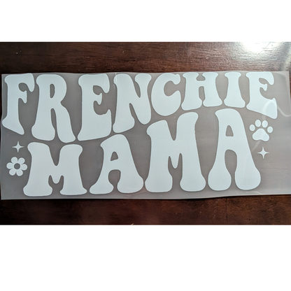 Frenchie Mama : Ready made print T-shirt