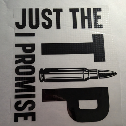 Just the tip I promise : Ready made print T-shirt