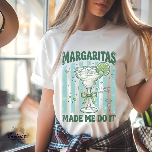 Margaritas made me do it | Tee