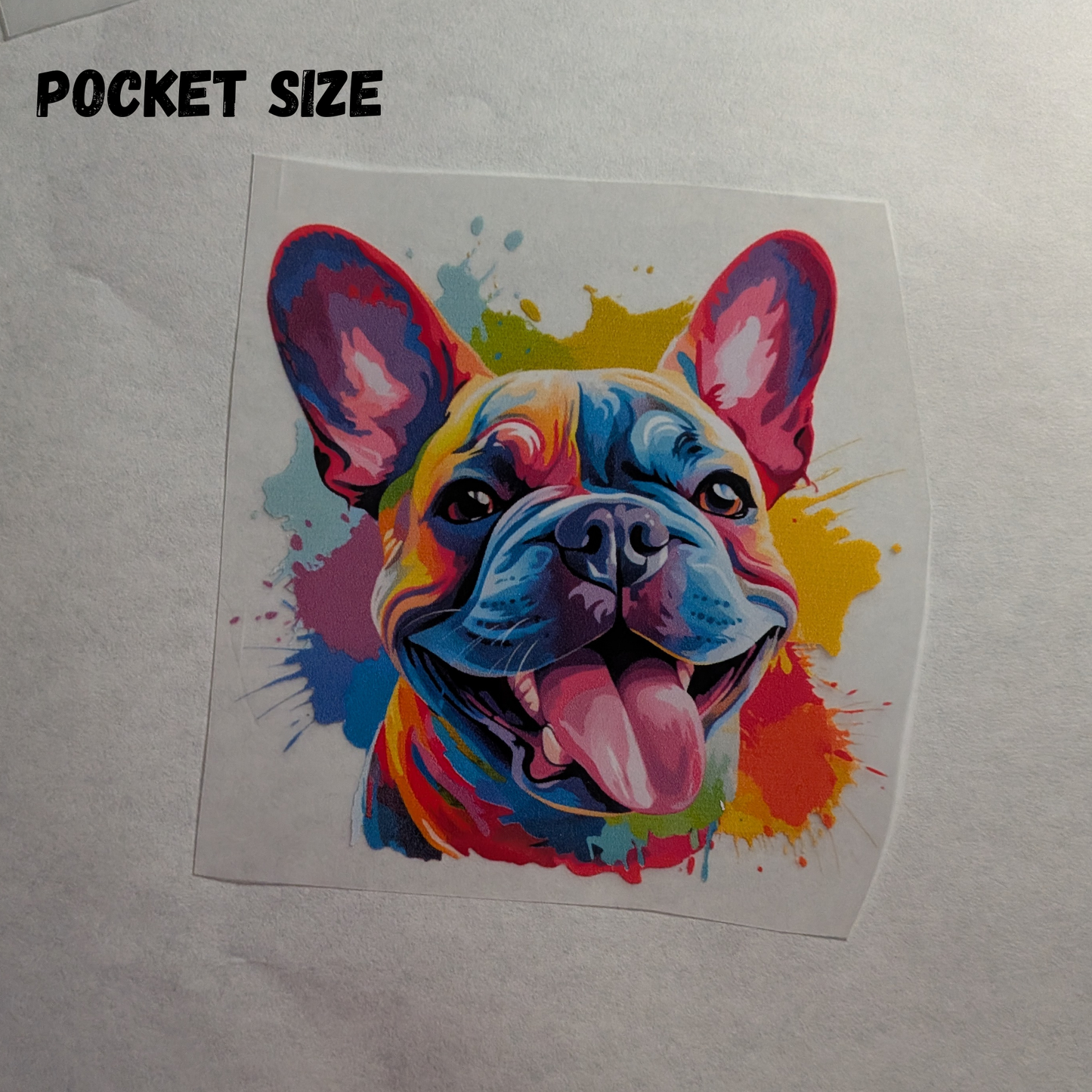 Paint splatter Frenchie : Ready made print T-shirt  Pocket size